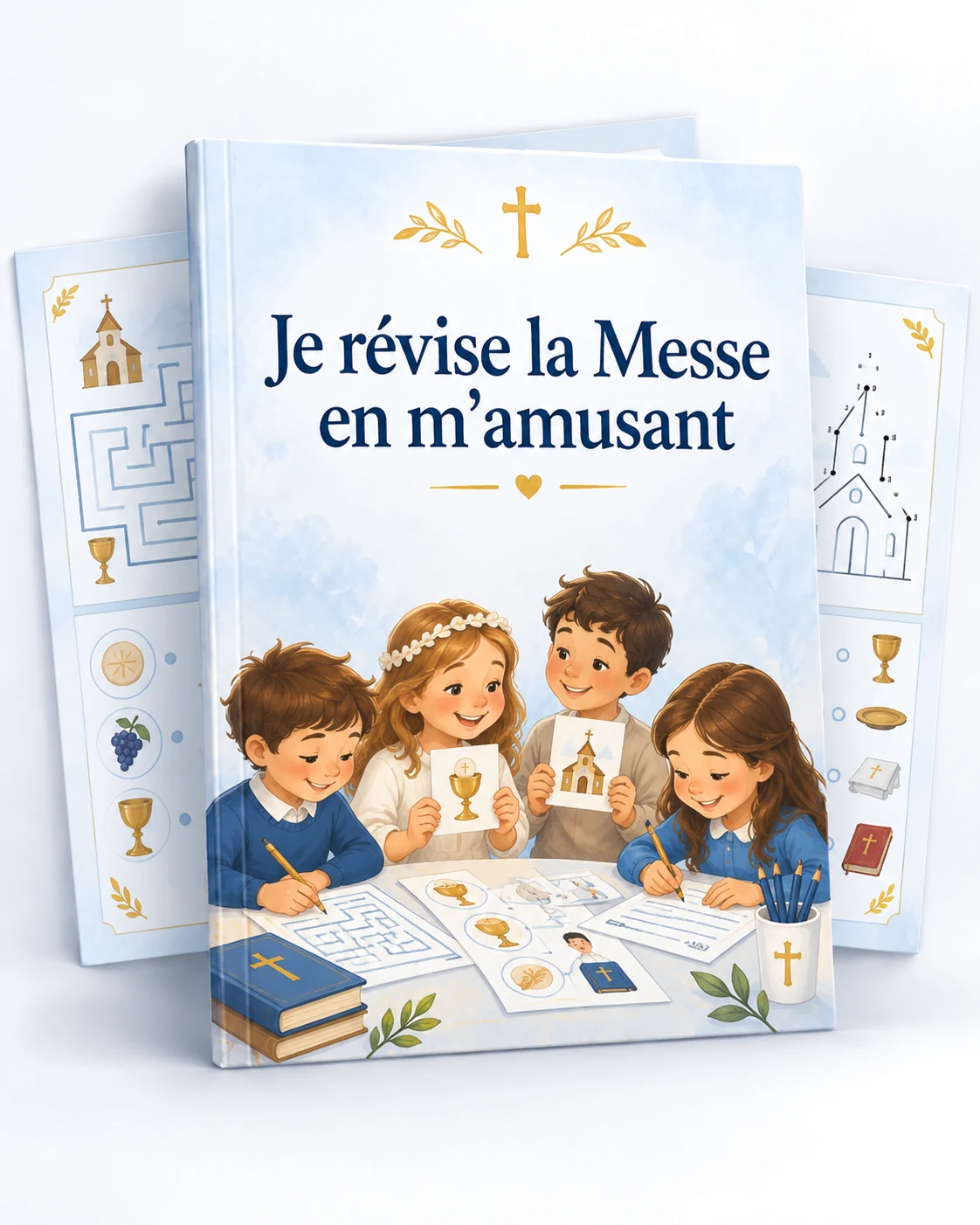 Je révise la Messe en m’amusant
